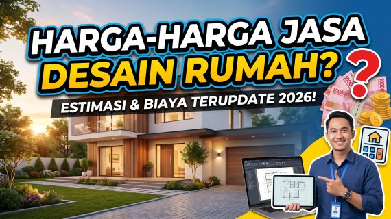 Berapa Harga Jasa Desain Rumah?