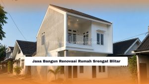 Jasa Bangun Renovasi Rumah Srengat Blitar