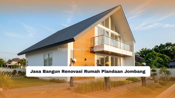 Jasa Bangun Renovasi Rumah Plandaan Jombang