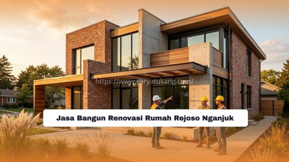 Jasa Bangun Renovasi Rumah Rejoso Nganjuk